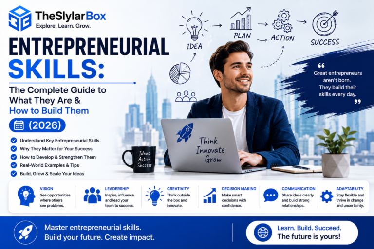 Entrepreneurial Skills: The Complete Guide to What They Are & How to Build Them (2026)